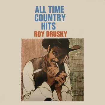Roy Drusky - All Time Country Hits