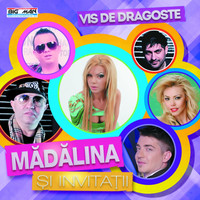 Madalina - Vis De Dragoste