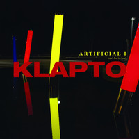 Klapto - Artificial I (Can't Feel for Love)