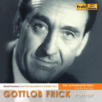 Gottlob Frick - The Blackest Bass: Gottlob Frick Portrait