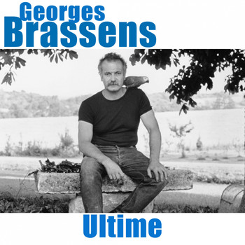 Georges Brassens - Ultime (Remastered)