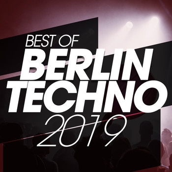 Various Artists - Best Of Berlin Techno 2019