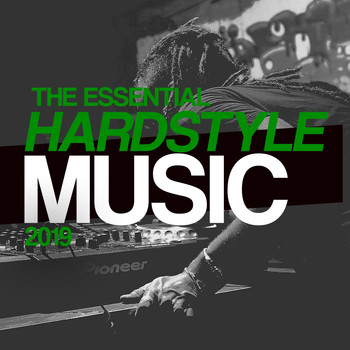 Various Artists - The Essential Hardstyle Music 2019