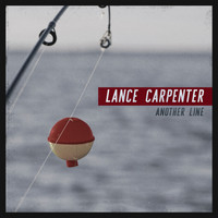 Lance Carpenter - Another Line