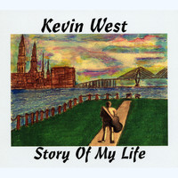Kevin West - Story of My Life