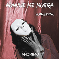Puerto Anónimo - Aunque Me Muera (Instrumental)