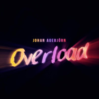 Johan Agebjörn - Overload