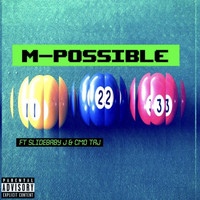 M-Possible - 123 (feat. Slidebaby J & CMO Taj) (Explicit)