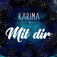 Karima - Mit dir.