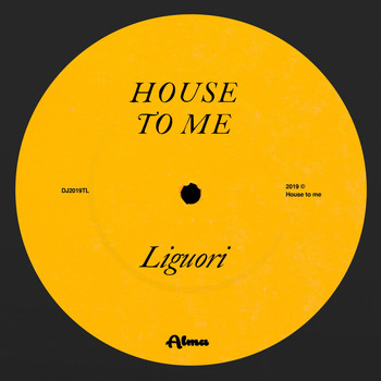 Liguori - House to Me