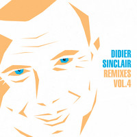 Didier Sinclair - Remixes, Vol.4
