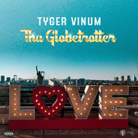 Tyger Vinum - Tha Globetrotter (Explicit)