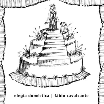 Fábio Cavalcante - Elegia Doméstica (Explicit)