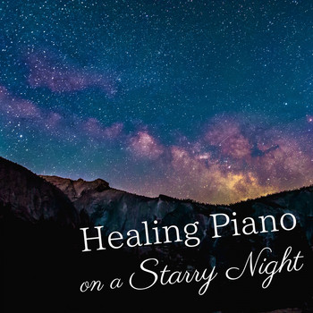 Relaxing BGM Project - Healing Piano on a Starry Night