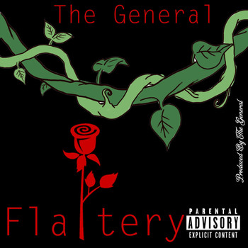 The General - Flattery (Explicit)