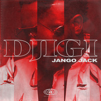 Jango Jack - Djigi (Explicit)