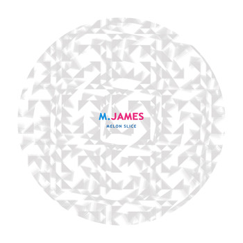 M.James - Melon Slice