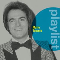 Mario Tessuto - Playlist: Mario Tessuto