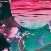 Luttrell - Into Clouds (The Remixes: Part 2)