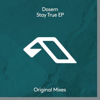 Dosem - Stay True EP