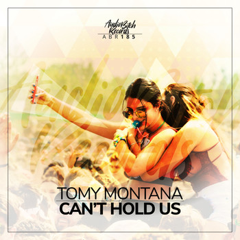 Tomy Montana - Can't Hold Us