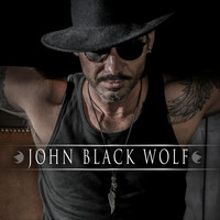 John Black Wolf - Your Fire Is Hotter Than Hell