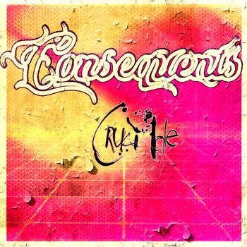 Consequents - Crucible (Explicit)