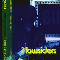 The Lowsiders - Revolutions