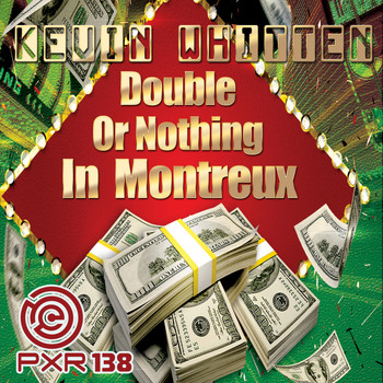Kevin Whitten - Double Or Nothing In Montreux