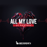 DJ Barthus - All My Love