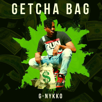 G-Nykko - Getcha Bag