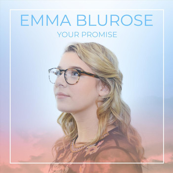 Emma Blurose - Your Promise