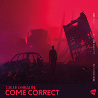 Calle Lebraun - Come Correct