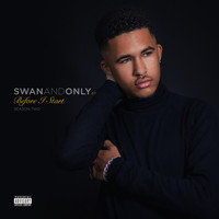 SWANANDONLY - Before I Start - Season Two (Explicit)