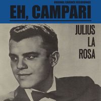 Julius La Rosa - Eh, Campari