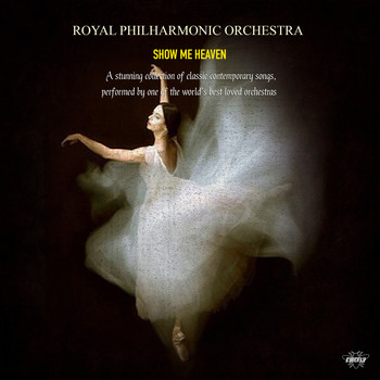 Royal Philharmonic Orchestra - Royal Philharmonic Orchestra - Show Me Heaven