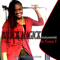 Tammi T - Black Magick (Instrumental)