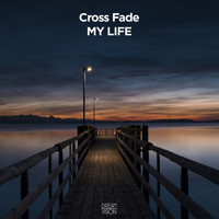 Cross Fade - My Life