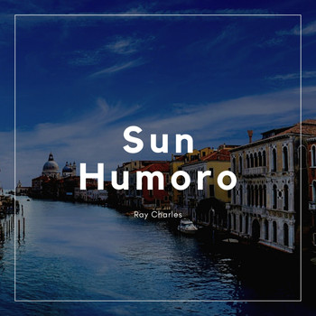 Ray Charles - Sun Humoro