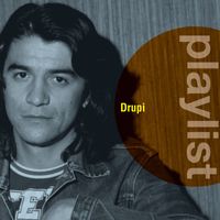 Drupi - Playlist: Drupi