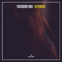 Theodore Bau - Offensive