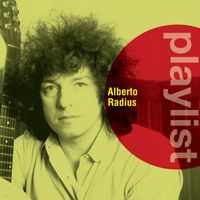 Alberto Radius - Playlist: Alberto Radius