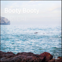 LIRYCAL - Booty Booty (Explicit)