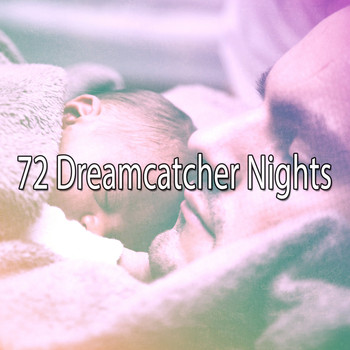 Sleep Baby Sleep - 72 Dreamcatcher Nights