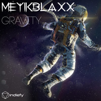 Meyikblaxx - Gravity