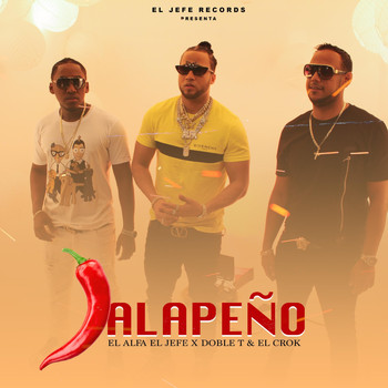 El Alfa - Jalapeño (feat. El Jefe & Doble T & El Crok)