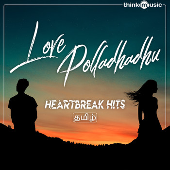 Various Artists - Love Polladhadhu - Heartbreak Hits
