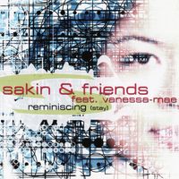 DJ Sakin & Friends - Reminiscing (Stay)