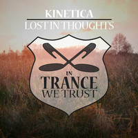 KINETICA - Lost In Thoughts