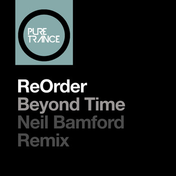 ReOrder - Beyond Time (Neil Bamford Remix)